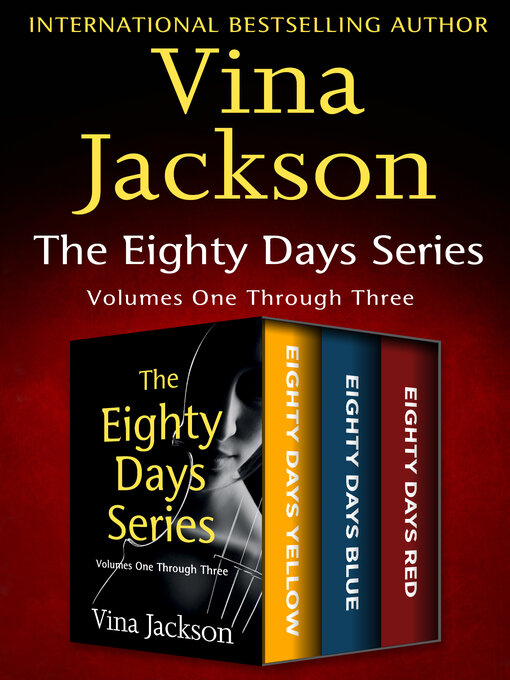Title details for Eighty Days Yellow / Eighty Days Blue / Eighty Days Red by Vina Jackson - Available